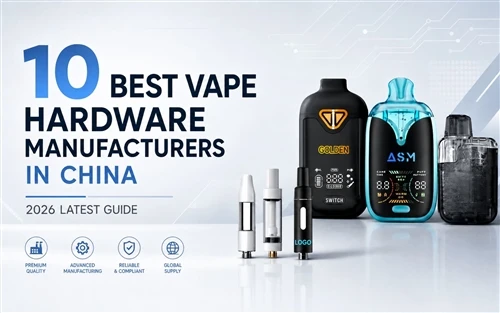 10 najlepszych producentów sprzętu Vape w Chinach: najnowszy przewodnik na rok 2026